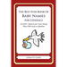 The Best Ever Book of Baby Names for Catholics: 33,000+ Names for Your Baby That Will Last a Lifetime