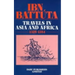 Ibn Battuta - Travels in Asia and Africa 1325-1354