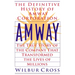Amway: The True Story of the Company That Transformed the Lives of Millions