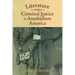 Literature and Criminal Justice in Antebellum America