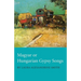 Magyar or Hungarian Gypsy Songs