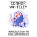 Introduction To Psychotherapies: A Clinical Psychology Introduction To Types Of Psychological Therapies