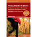 Hiking the North Shore: 50 Fabulous Day Hikes in Minnesota's Spectacular Lake Superior Region