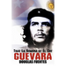 Tras La Sombra de El Che Guevara