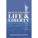 Reflections on Life and Liberty