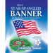 That Star-Spangled Banner: The War, the Flag and the National Anthem