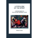 A Populism of the Spirit - Further Essays in Politics and Universal Ethics