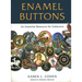 Enamel Buttons: An Essential Resource for Collectors
