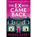 The Ex Who Came Back: An unputdownable and addictive psychological thriller with a jaw-dropping twist