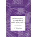 Behavioral Economics and Bioethics: A Journey