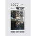 1977 to Present