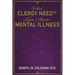 What Clergy Need To Know About: Mental Illness