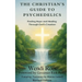 The Christian's Guide to Psychedelics: Finding Hope and Healing Through God's Creation