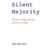 Silent Majority; Women, Independents, and Governing
