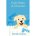 Cody Barks at Everyone