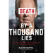 Death by a Thousand Lies: My cover up, my crash and my resurrection from sexual addiction.