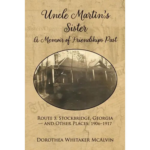 Uncle Martin's Sister: A Memoir of Friendships Past