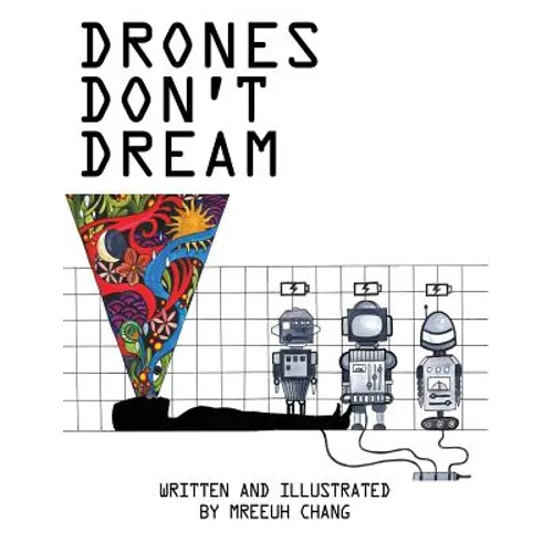 Drones Don't Dream
