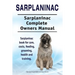 Sarplaninac. Sarplaninac Complete Owners Manual. Sarplaninac book for care, costs, feeding, grooming, health and training.