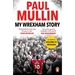 My Wrexham Story: The Inspirational Autobiography from the Beloved Football Hero