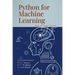 Python for Machine Learning: Hands-On Tutorials