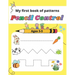 My first book of patterns pencil control ages 3-5: A Beginner Kids Tracing Workbook for Toddlers, Preschool Pre-K & Kindergarten Boys & Girls, colorin