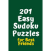 201 Easy Sudoku Puzzles for Best Friends