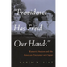 Providence Has Freed Our Hands: Women's Missions and the American Encounter with Japan