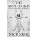 The Anti-Grind: A Guide to Human Health Optimization