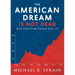 The American Dream Is Not Dead: (But Populism Could Kill It)