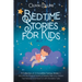 Bedtime Stories for Kids Age 7: A Collection of 15 Incredible Fantasy Stories to discover the Magical World of Dreams, help your children Feel Relaxed