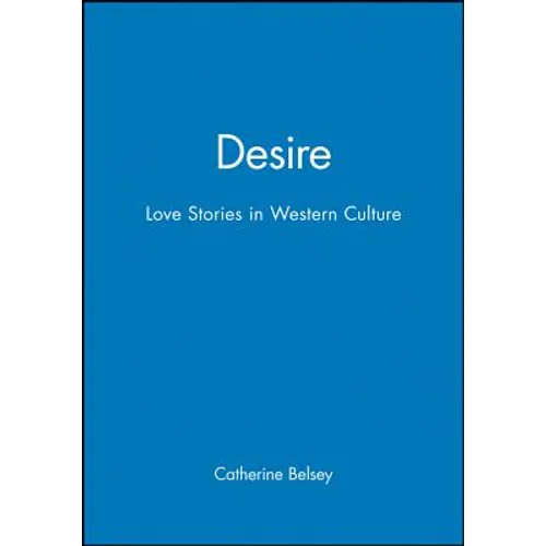 Desire: Love Stories in Western Culture