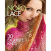 Noro Lace: 30 Exquisite Knits