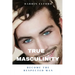 True Masculinity: Become the Respected Man
