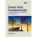 Smart Grid Fundamentals: Energy Generation, Transmission and Distribution