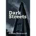 Dark Streets