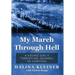 My March Through Hell: A Young Girl's Terrifying Journey to Survival