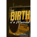 The Birth of a Movement