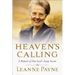Heaven's Calling: A Memoir of One Soul's Steep Ascent