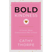 Bold Kindness: A Caring, More Compassionate Way to Lead