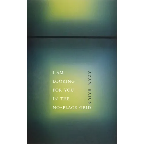 I Am Looking for You in the No-Place Grid