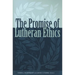 Promise of Lutheran Ethics