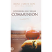 Experiencing Jesus Through Communion: A 40-Day Prayer Journey to Unlock the Deeper Power of the Lord's Supper