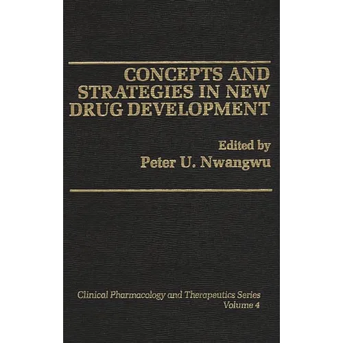 Concepts and Strategies in New Drug Development