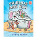 Friends Are Fun