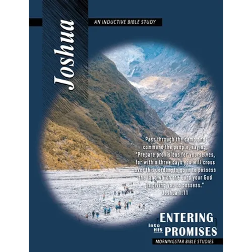 Joshua Inductive Bible Study: Entering Into His Promises