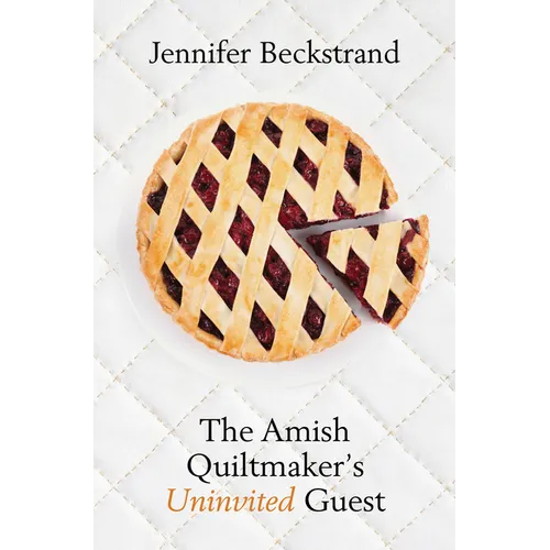 The Amish Quiltmaker's Uninvited Guest