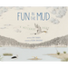 Fun in the Mud: A Wetlands Tale