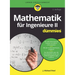 Mathematik für Ingenieure II für Dummies