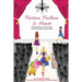 Passion, Fashion & Heart: Discover the unique ways to feel fabulous in your skin!